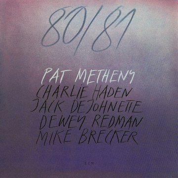 Pat Metheny 80/81 / 1980<br>パット・メセニー 80/81 / No.3236<br 